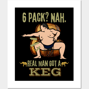 Real Man Got a Keg - Funny Sumo Wrestler Beer Posters and Art